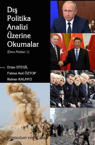 Dış Politika Analizi Üzerine Okumalar | Ertan Efegil | Gündoğan Yayınl