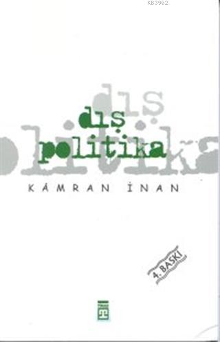 Dış Politika | Kamran İnan | Timaş Yayınları