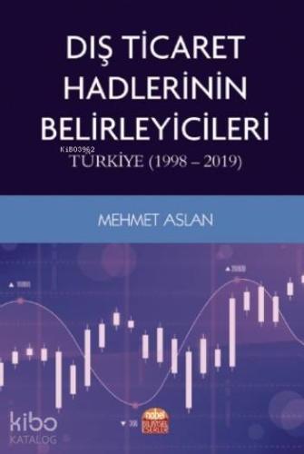 Dış Ticaret Hadlerinin Belirleyicileri: Türkiye (1998-2019) | Mehmet A