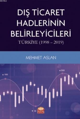 Dış Ticaret Hadlerinin Belirleyicileri: Türkiye (1998-2019) | Mehmet A