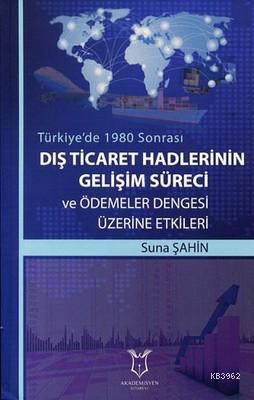 Dış Ticaret Hadlerinin Gelişim Süreci ve Ödemeler Dengesi Üzerine Etki