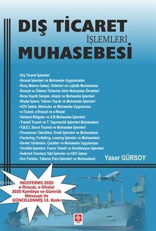 Dış Ticaret İşlemleri Muhasebesi | Yaser Gürsoy | Ekin Kitabevi Yayınl