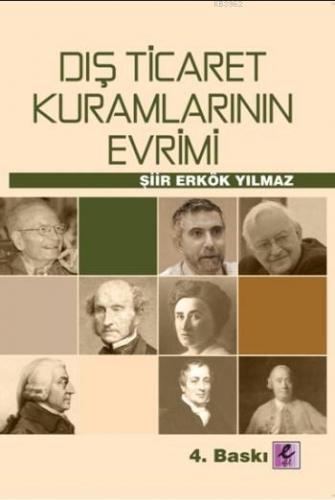 Dış Ticaret Kuramlarının Evrimi | Şiir Erkök Yılmaz | Efil Yayınevi