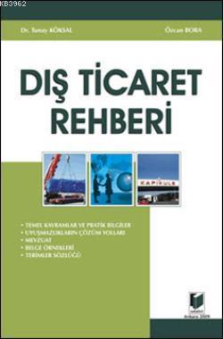 Dış Ticaret Rehberi | Tunay Köksal | Adalet Yayınevi