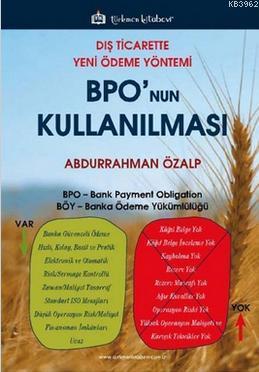 Dış Ticarette Yeni Ödeme Yöntemi Bpo'nun Kullanılması | Abdurrahman Öz