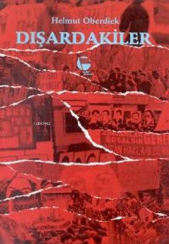 Dışardakiler | Helmut Oberdiek | Belge Yayınları