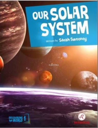 Discovering The World-1 Our Solar System | Sarah Sweeney | Redhouse Ki