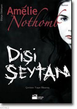 Dişi Şeytan | Amélie Nothomb | Doğan Kitap