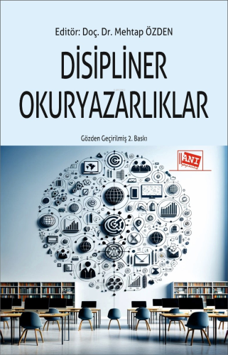 Disipliner Okuryazarlıklar | Mehtap Özden | Anı Yayıncılık