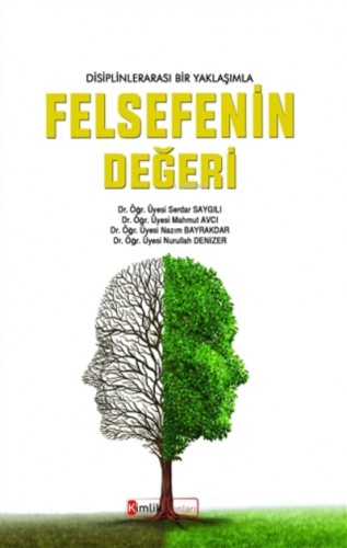 Disiplinler Arası Bir Yaklaşımla Felsefenin Değeri | Serdar Saygılı | 