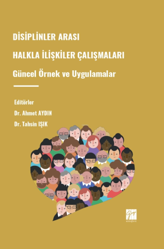 Disiplinler Arası Halkla İlişkiler Çalışmaları Güncel Örnek Ve Uygulam