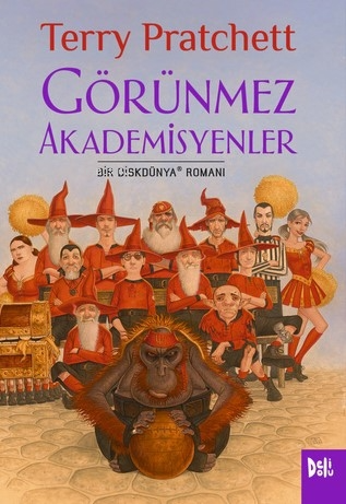 Disk Dünya 37: Görünmez Akademisyenler | Terry Pratchett | Deli Dolu