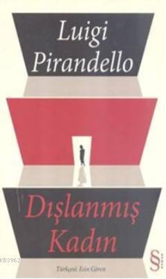 Dışlanmış Kadın | Luigi Pirandello | Everest Yayınları