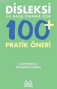 Disleksi ile Başa Çıkmak İçin 100+ Pratik Öneri | Shannon Green | Arka