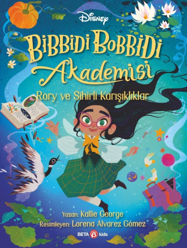 Disney Bibbidi Bobbidi Akademisi ;Rory ve Sihirli Karışıklıklar | Kall