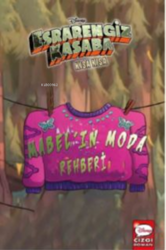 Dısney Esrarengiz Kasaba Kısa Kısa Mabel'ın Moda Rehberi | Alex Hirsch