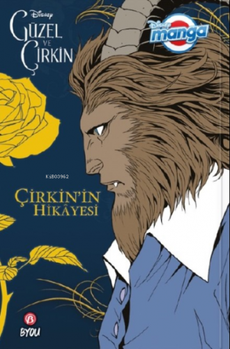 Disney Manga Güzel ve Çirkin - Çirkin'in Hikayesi | Mallory Reaves | B