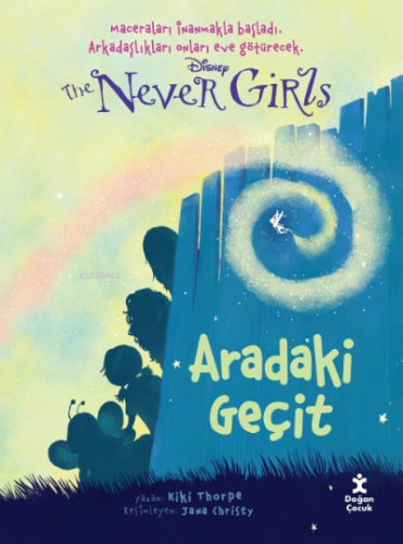 Disney The Never Girls 2 ;Aradaki Geçit | Kiki Thorpe | Doğan Egmont Y