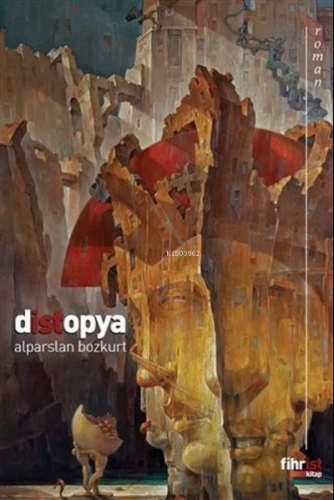 Distopya | Alparslan Bozkurt | Fihrist Kitap