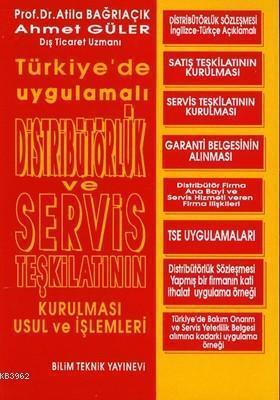 Distribütörlük ve Servis Teşkilatının Kurulması Usul ve İşlemleri | Ah