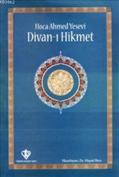 Divan-ı Hikmet | Ahmed Yesevi | Türkiye Diyanet Vakfı Yayınları