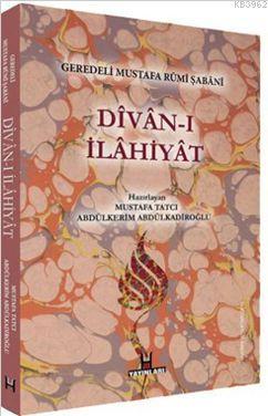 Divan-ı İlahiyat Geredeli Mustafa Rumi Şabani | Abdülkerim Abdülkerimo