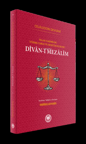 Divan-ı Mezalim, İslam Tarihinde Yüksek Yargı ve Denetim Kurumu | Hab