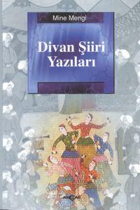 Divan Şiiri Yazıları | Mine Mengi | Akçağ Basım Yayım Pazarlama