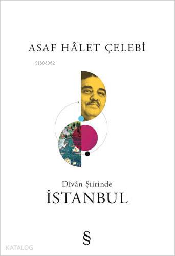 Divan Şiirinde İstanbul | Asaf Hâlet Çelebi | Everest Yayınları