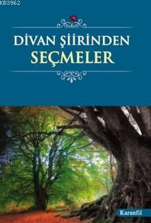 Divan Şiirinden Seçmeler | Erol Battal | Karanfil Yayınları