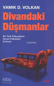 Divandaki Düşmanlar | Vamık D. Volkan | Alfa Basım Yayım Dağıtım