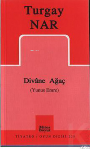 Divane Ağaç ( Yunus Emre ) | Turgay Nar | Mitos Boyut Yayınları