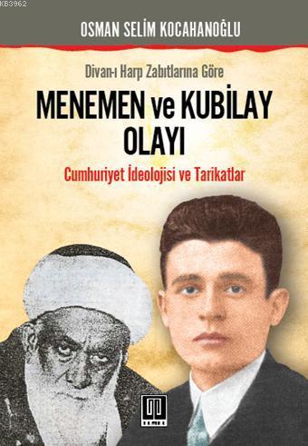 Divanı Harp Zabıtlarına Göre| Menemen ve Kubilay Olayı; Cumhuriyet İde