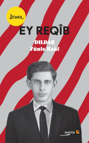 Dîwan / Ey Reqîb | Yunis Rauf | Avesta Yayınları