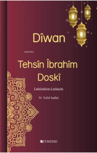 Dîwan - Îbrahîm Tehsîn Doskî | Tehsin İbrahim Doski | Peywend