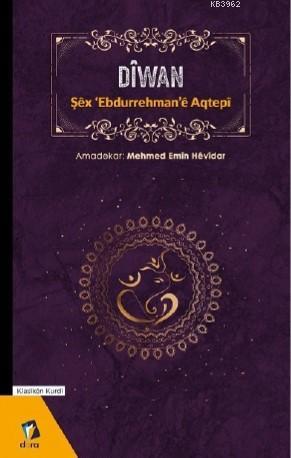 Diwan | Şêx Ebdurrehmanê Aqtepî | Dora Yayıncılık