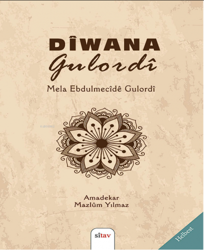 Dîwana Gulordî | Mela Ebdulmecîdê Gulordî | Sitav Yayınevi