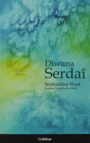 DîwanaSerdaî | Selahaddine Wani | Nubihar Yayınları