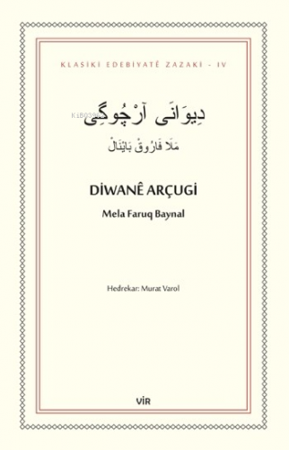 Diwanê Arçugi | Mela Faruq Baynal | Vir Yayınları