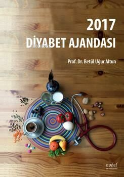 Diyabet Ajandası-2017 | Betül Uğur Altun | Nobel Tıp Kitabevi