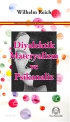 Diyalektik Materyalizm ve Psikanaliz; Aforizmalar | Wilhelm Reich | Ar