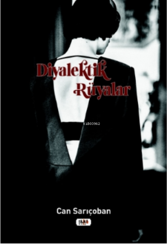 Diyalektik Rüyalar | Can Sarıçoban | Tilki Kitap