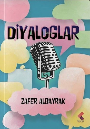 Diyaloglar | Zafer Albayrak | Klaros Yayınları