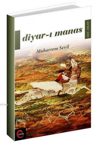 Diyar-ı Manas | Muharrem Sevil | Cümle Yayıncılık