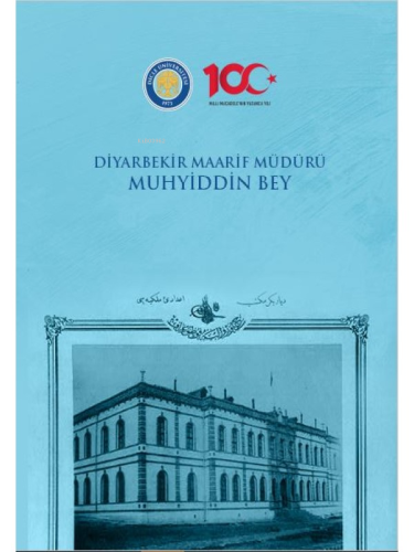 Diyarbekir Maarif Müdürü Muhyiddin Bey | Hatip Yıldız | Gazi Kitabevi