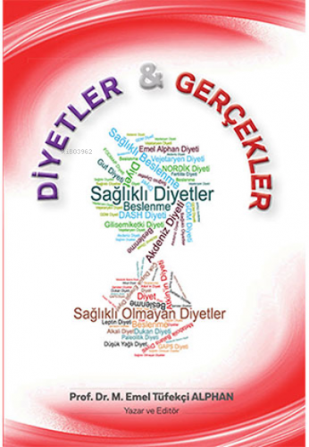 Diyetler ve Gerçekler | M. Emel Tüfekçi Alphan | Hatiboğlu Yayınevi