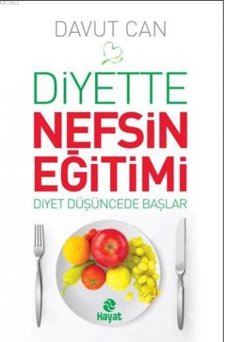 Diyette Nefsin Eğitimi | Davut Can | Hayat Yayınları