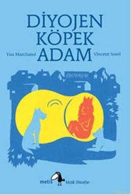 Diyojen: Köpek Adam | Yan Marchand | Metis Yayıncılık