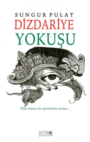 Dizdariye Yokuşu | Sungur Pulat | Artikel Yayıncılık