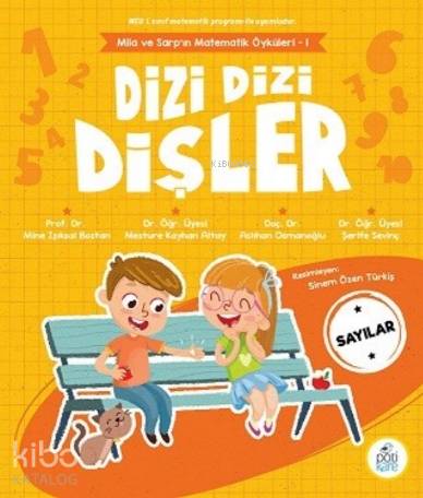 Dizi Dizi Dişler | Mine Işıksal Bostan | Pötikare Yayınları